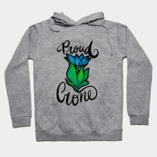 Proud Crone Hoodie